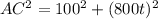 AC^2=100^2+(800t)^2