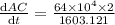 \frac{\mathrm{d} AC}{\mathrm{d} t}=\frac{64\times 10^4\times 2}{1603.121}