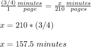 \frac{(3/4)}{1}\frac{minutes}{page}=\frac{x}{210}\frac{minutes}{pages}\\ \\x=210*(3/4)\\ \\ x= 157.5\ minutes