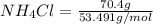 NH_{4}Cl = \frac{70.4 g}{53.491 g/mol}