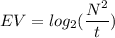 E V = log_2(\dfrac{N^2}{t})