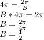 4\pi=\frac{2\pi}{B}\\B*4\pi=2\pi\\B=\frac{2\pi}{4\pi} \\B=\frac{1}{2}
