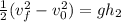 \frac{1}{2} (v_f^2-v_0^2) = gh_2