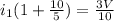 i_1(1+\frac{10}{5})=\frac{3V}{10}