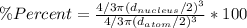 \% Percent = \frac{4/3 \pi (d_{nucleus}/2)^3}{4/3 \pi (d_{atom}/2)^3}*100