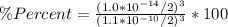 \% Percent =\frac{(1.0*10^{-14}/2)^3}{ (1.1*10^{-10}/2)^3}*100