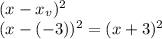 (x-x_v)^2\\(x-(-3))^2=(x+3)^2