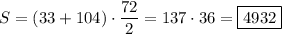 S=(33+104)\cdot\dfrac{72}{2}=137\cdot36=\boxed{4932}