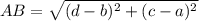AB=\sqrt{(d-b)^2+(c-a)^2}