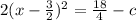 2(x- \frac{3}{2})^{2} = \frac{18}{4}-c