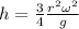 h = \frac{3}{4} \frac{r^2\omega^2}{g}
