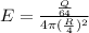 E=\frac{\frac{Q}{64}}{4\pi (\frac{R}{4})^2}
