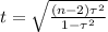 t =\sqrt{\frac{(n-2)\tau^2}{1-\tau^2}}