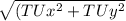 \sqrt{(TUx^2+TUy^2}