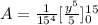 A=\frac{1}{15^{4}}[\frac{y^{5}}{5}]^{15}_{0}