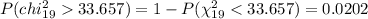 P(chi^2_{19}33.657)=1-P(\chi^2_{19}