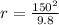 r=\frac{150^2}{9.8}