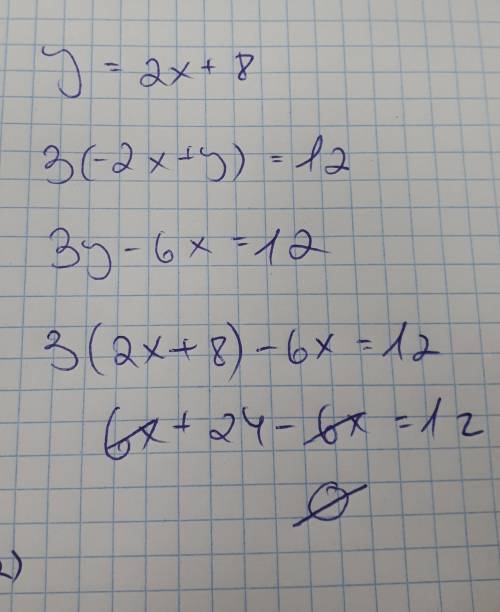 What is the solution to the system of equations below?  y=2x+8 3(-2x + y) = 12 1) no solution 2) inf