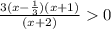 \frac{3(x-\frac{1}{3})(x+1)}{(x + 2)}0