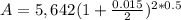 A=5,642(1+\frac{0.015}{2})^{2*0.5}