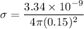 \sigma=\dfrac{3.34\times 10^{-9}}{4\pi (0.15)^2}
