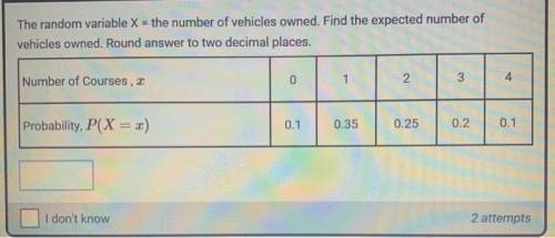 The random variable x = the number of vehicles owned. find the expected number of vehicles owned. ro