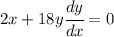 2x+18y \cfrac{dy}{dx}= 0