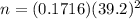 n= (0.1716)(39.2)^2