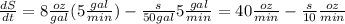 \frac{dS}{dt}= 8 \frac{oz}{gal}(5\frac{gal}{min}) -\frac{s}{50gal} 5 \frac{gal}{min} =40\frac{oz}{min}- \frac{s}{10} \frac{oz}{min}