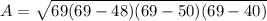 A=\sqrt{69(69-48)(69-50)(69-40)