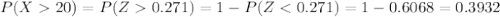 P(X20)=P(Z0.271)=1-P(Z