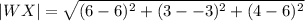 |WX|=\sqrt{(6-6)^2+(3--3)^2+(4-6)^2}