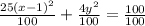 \frac{25(x-1)^{2}}{100}+\frac{4y^{2}}{100}=\frac{100}{100}