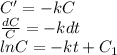 C' = -kC\\\frac{dC}{C} =-kdt\\ln C = -kt+C_1