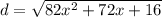 d=\sqrt{82x^2+72x+16}