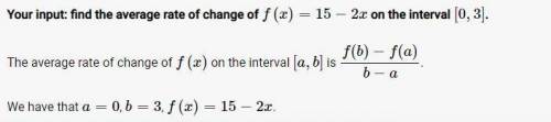 F(x)=-2x+15 from x=0 to x=3  find the average rates of change