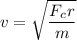 v=\sqrt{\dfrac{F_cr}{m}}