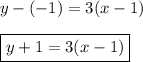 y-(-1)=3(x-1)\\\\\boxed{y+1=3(x-1)}