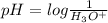 pH=log\frac {1}{H_3O^+}