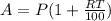 A=P(1+\frac{RT}{100})