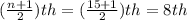 (\frac{n+1}{2})th=(\frac{15+1}{2})th=8th