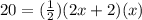 20=(\frac{1}{2} )(2x+2)(x)