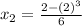x_2 = \frac{2-(2)^3}{6}