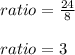 ratio=\frac{24}{8}\\\\ratio=3