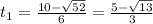 t_1 =\frac{10 -\sqrt{52}}{6}=\frac{5-\sqrt{13}}{3}