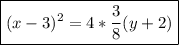 \boxed{(x-3)^2=4*\frac{3}{8}(y+2)}
