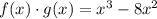 f(x)\cdot g(x)=x^3-8x^2