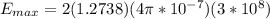 E_{max} = 2(1.2738)(4\pi*10^{-7})(3*10^8)