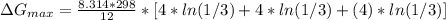 \Delta G_{max}=\frac{8.314*298}{12}*[4*ln (1/3) +4*ln (1/3) +(4)*ln (1/3)]