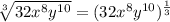 \sqrt[3]{32x^8y^{10}}=(32x^8y^{10})^{\frac{1}{3}}